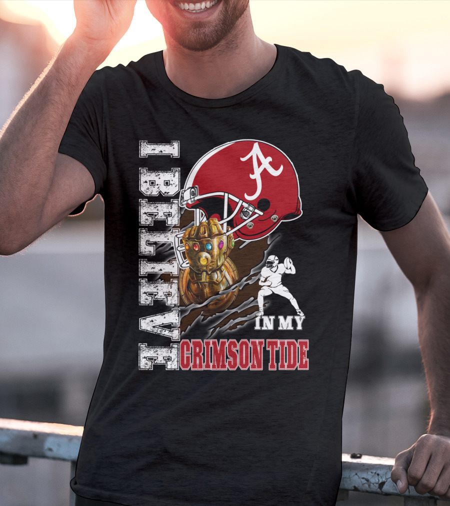 I Believe In My Crimson Tide T-Shirt