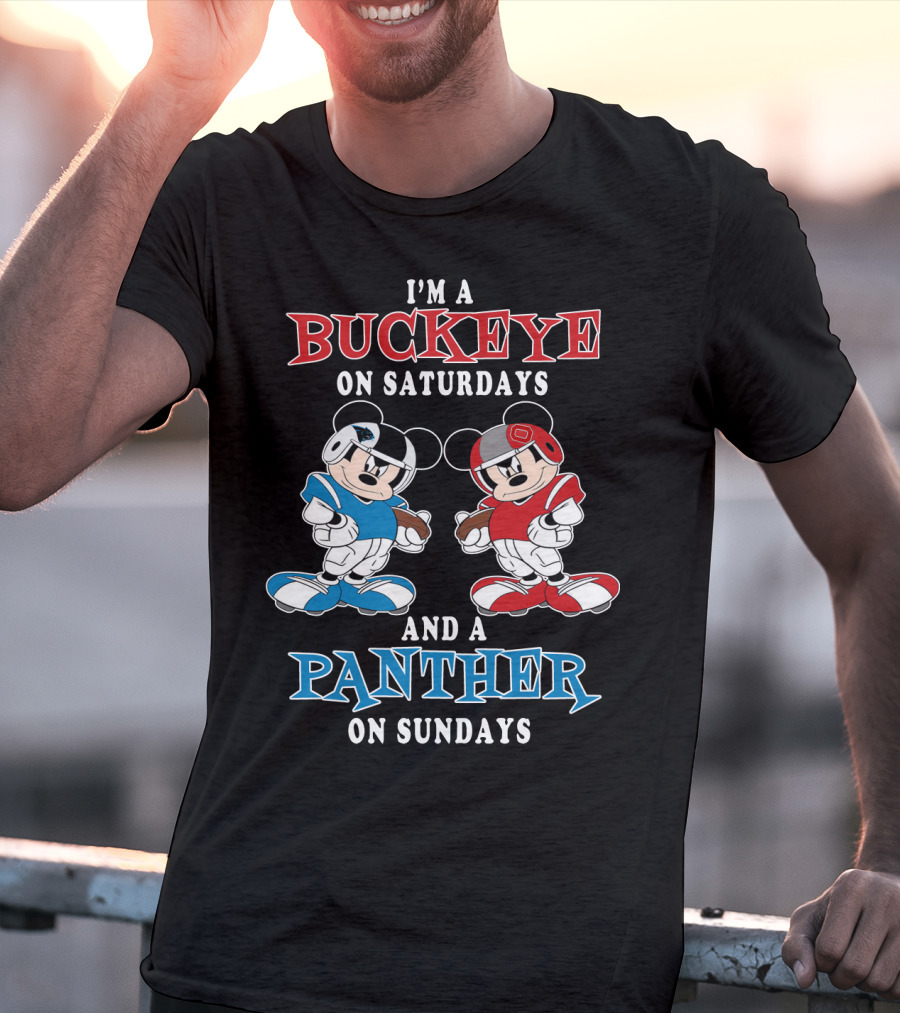 I'm A Buckeye On Saturdays And A Panther On Sundays T-Shirt