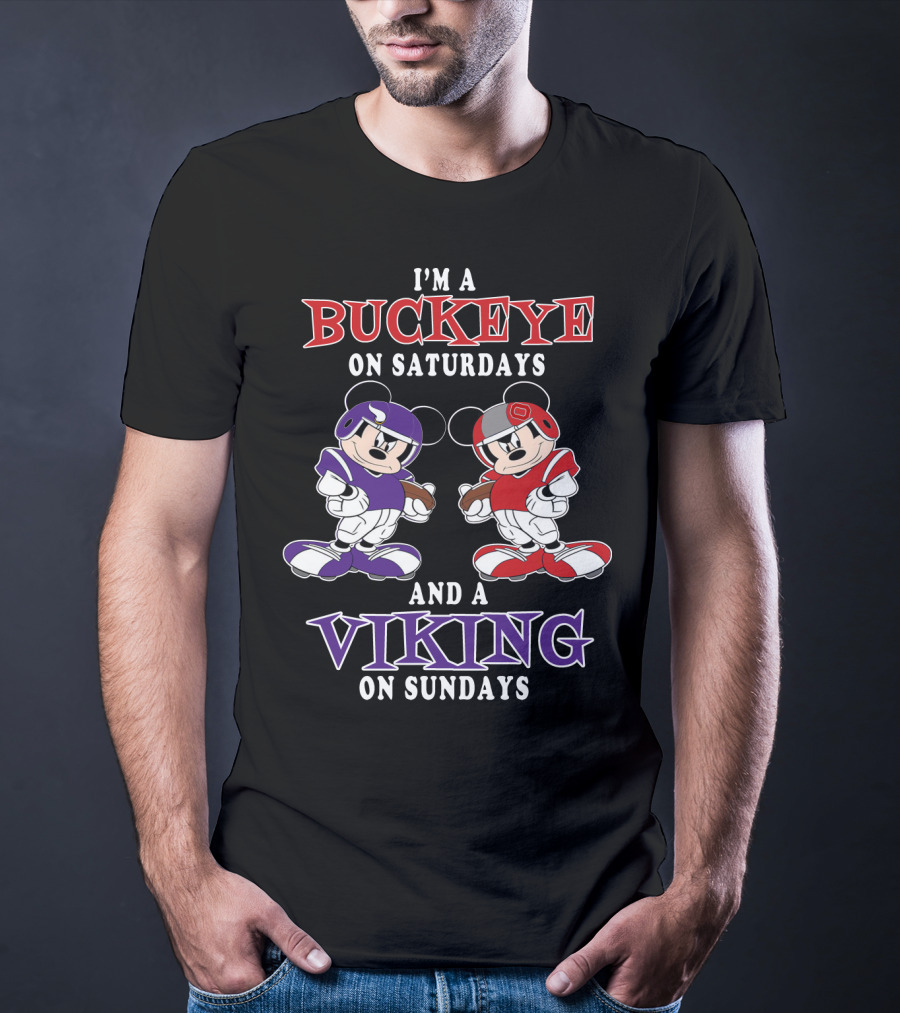 I'm A Buckeye On Saturdays And A Viking On Sundays T-Shirt