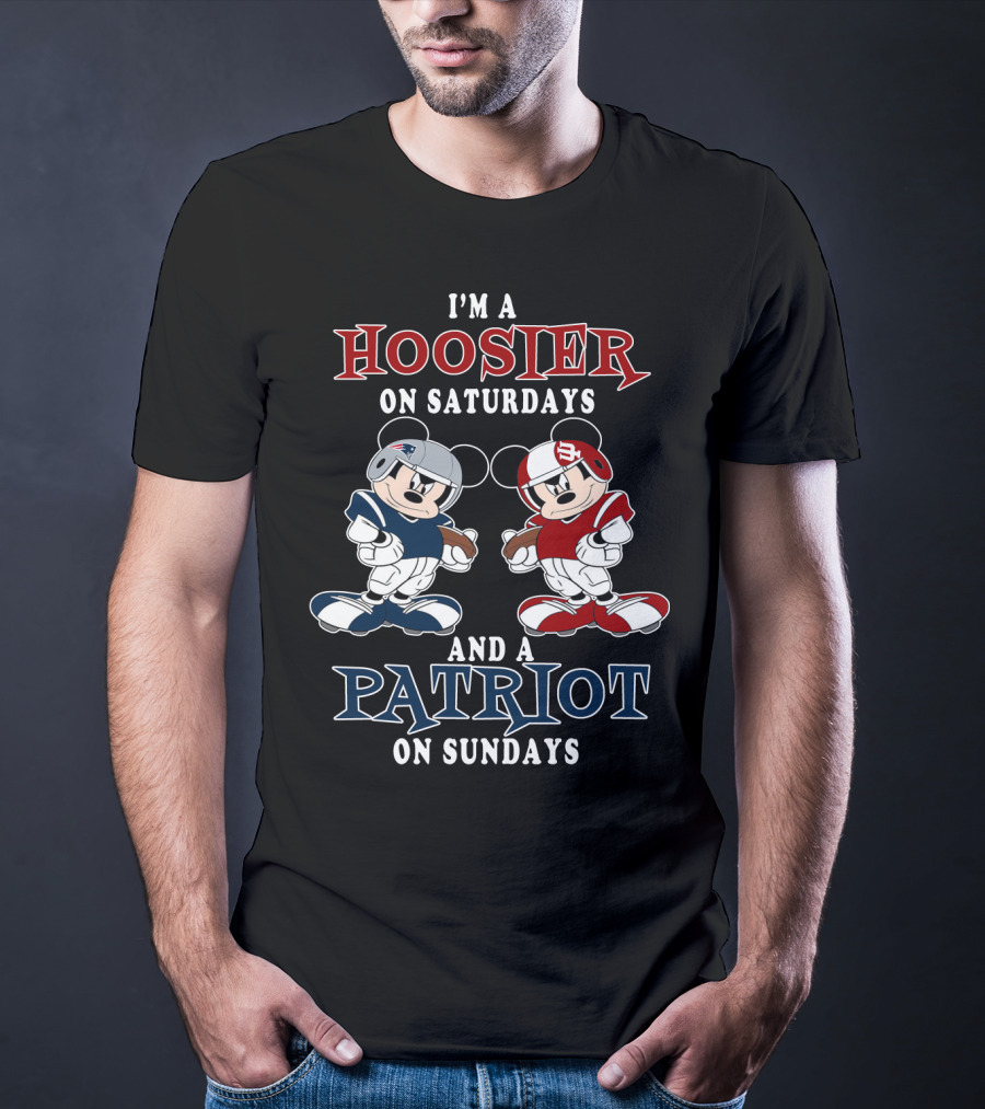 I'm A Hoosier On Saturdays And A Patriot On Sundays Mickey Football T-Shirt