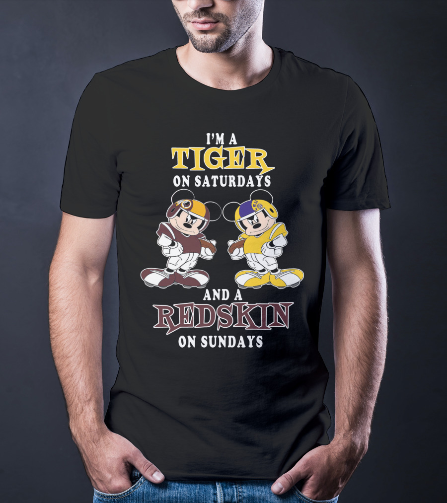 I'm A Tiger On Saturdays And A Redskin On Sundays T-Shirt