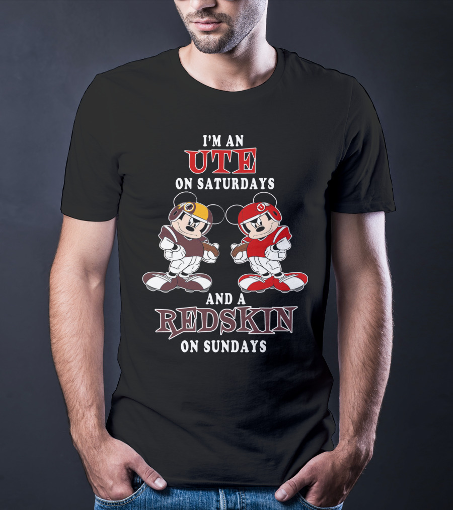 I'm An Ute On Saturdays And A Redskin On Sundays T-Shirt