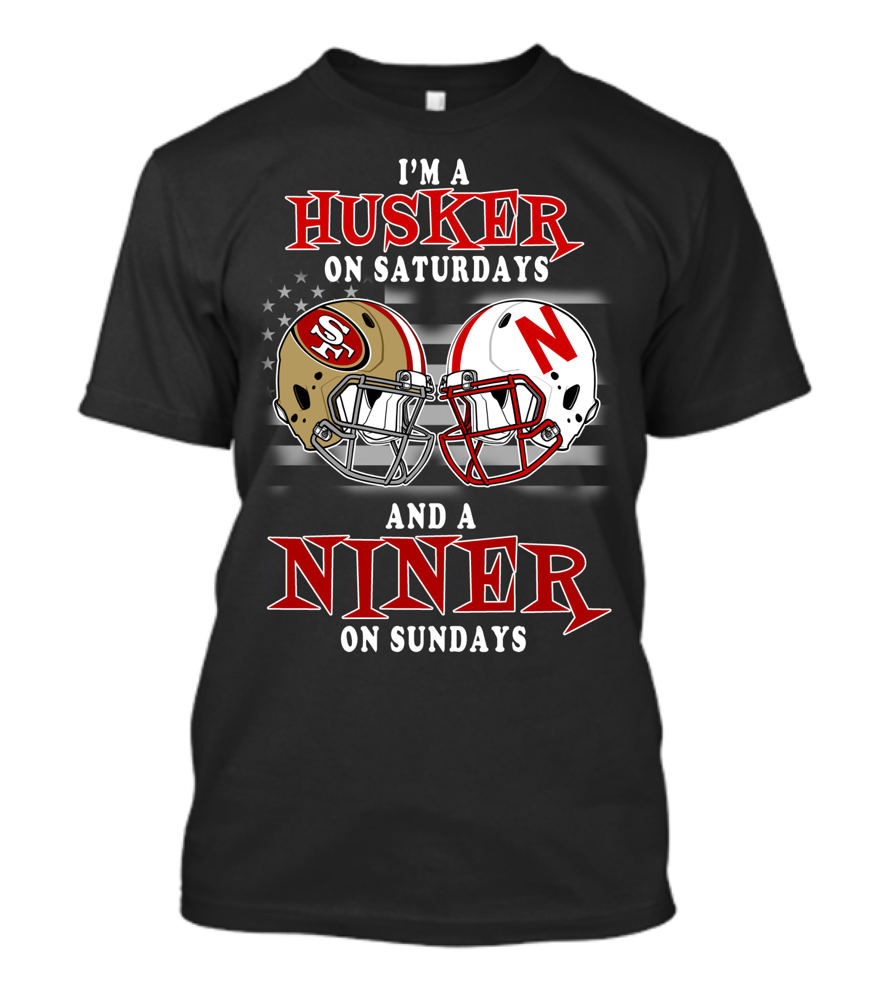 I'm A Husker On Saturdays And A Niner On Sundays T-Shirt