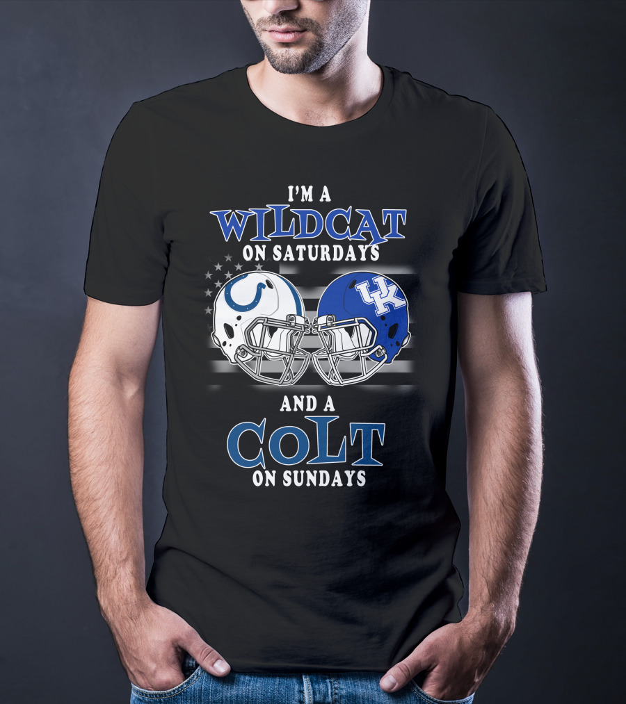 I'm A Wildcat On Saturdays And A Colt On Sundays T-Shirt