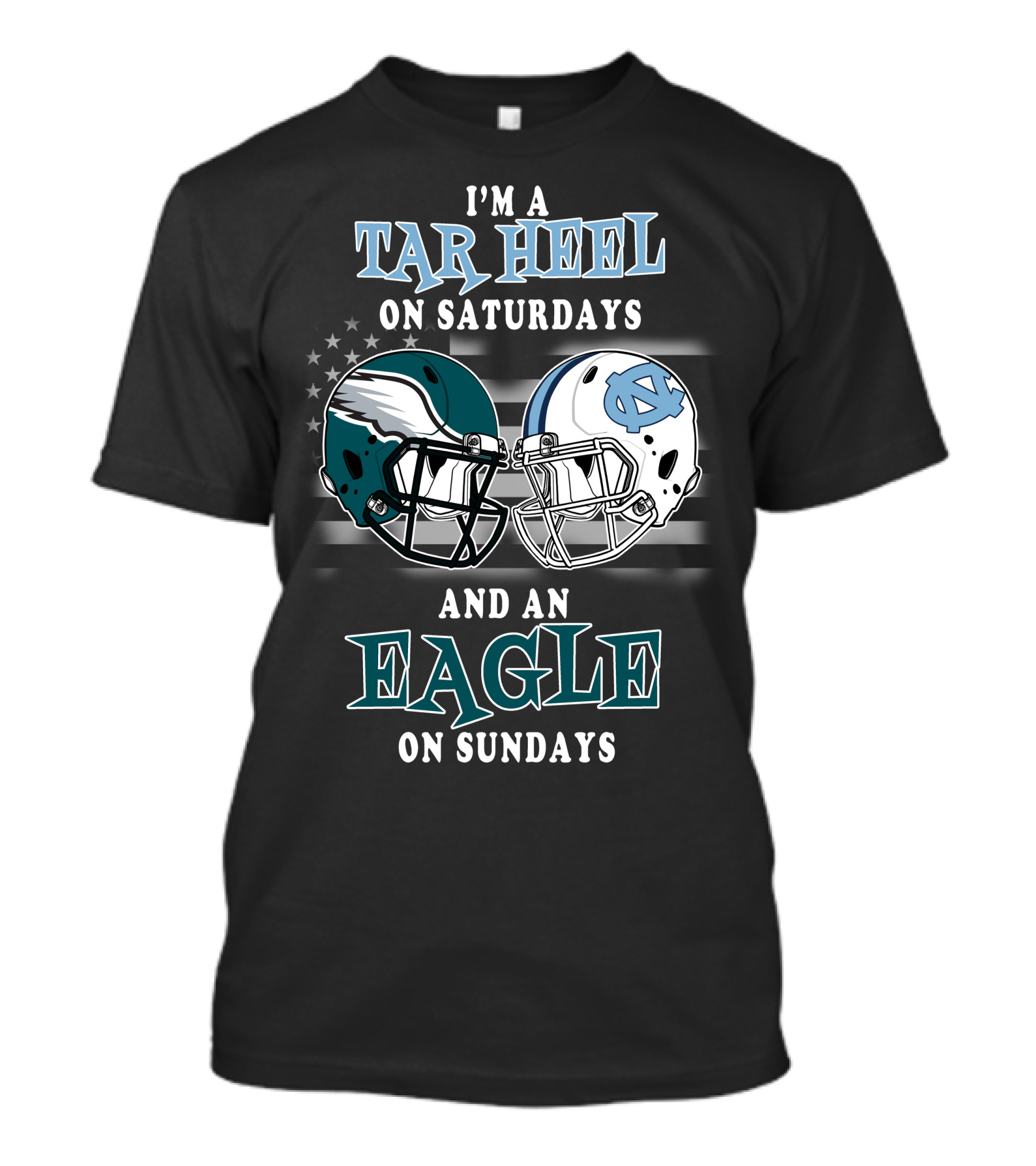 I'm A Tar Heel On Saturdays And An Eagle On Sundays T-Shirt