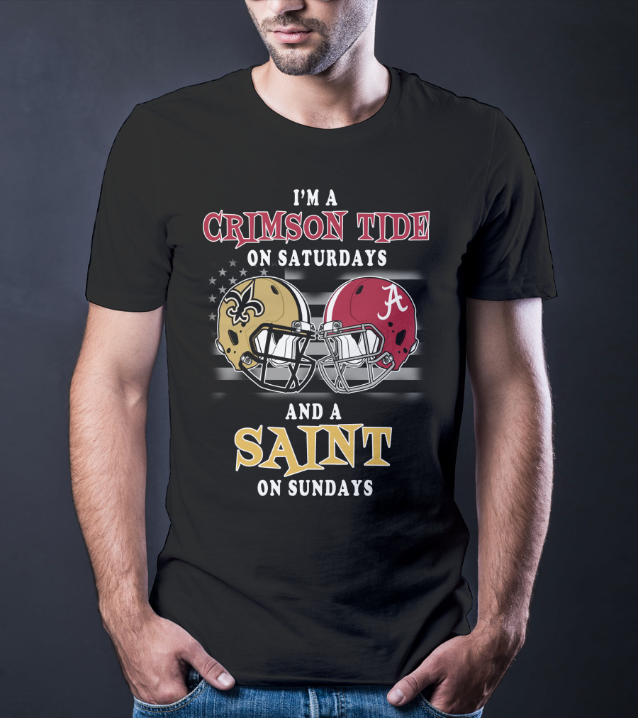 I'm A Crimson Tide On Saturdays And A Saint On Sundays T-Shirt