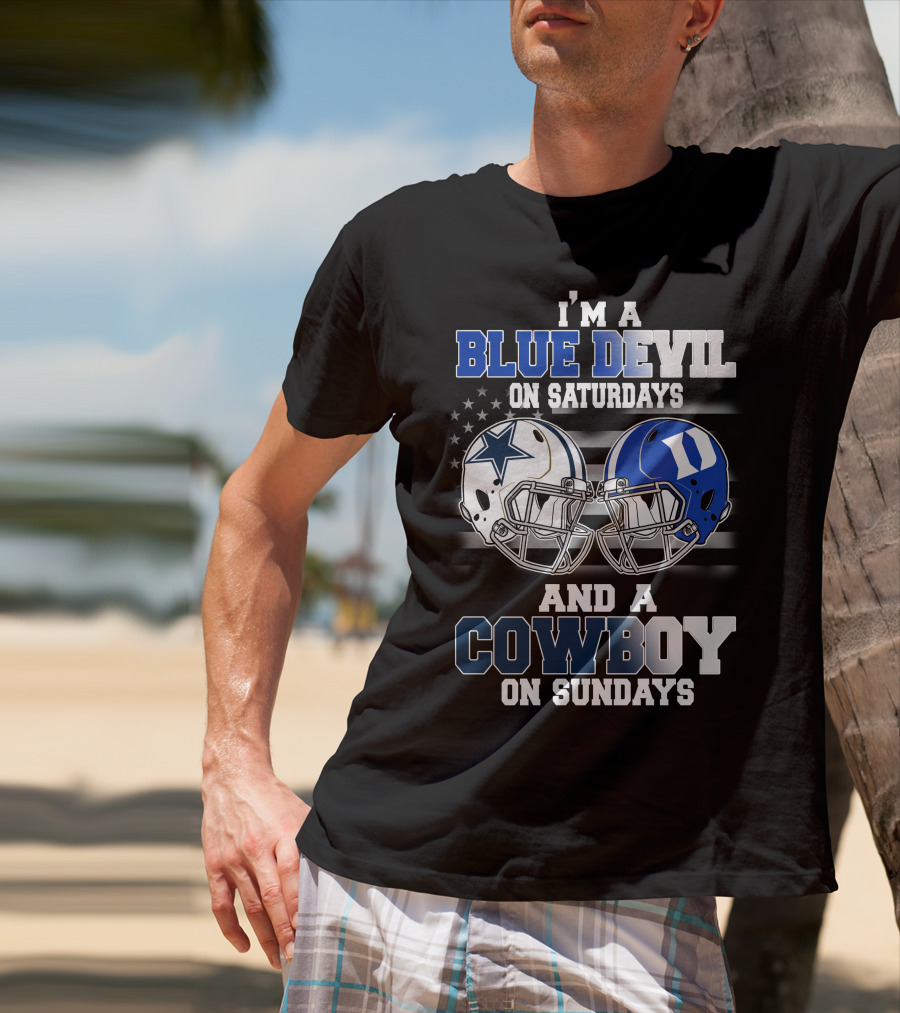 I'm A Blue Devil On Saturdays And A Cowboy On Sundays T-Shirt