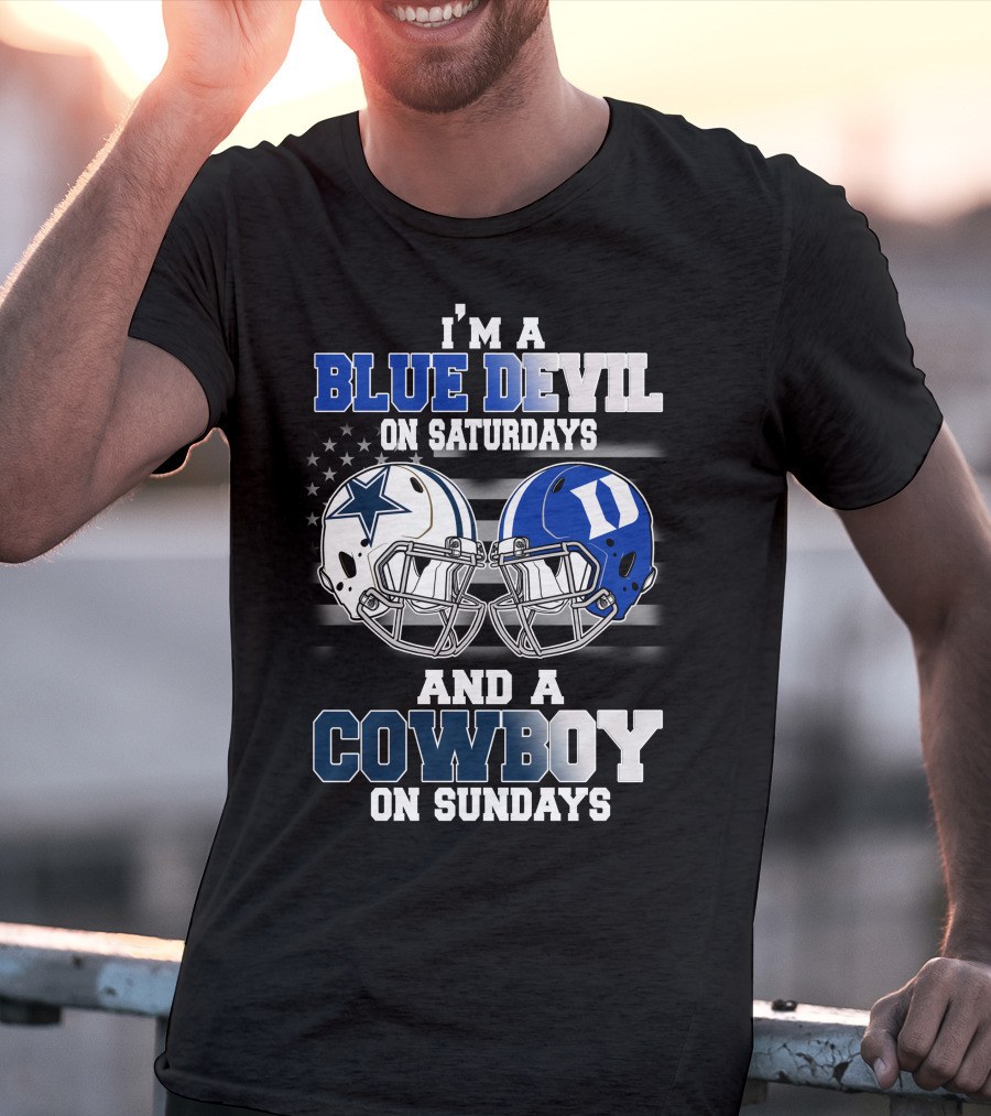 I'm A Blue Devil On Saturdays And A Cowboy On Sundays T-Shirt