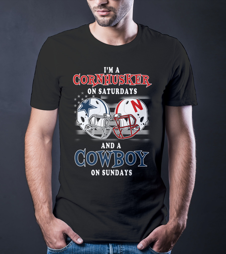 I'm A Cornhusker On Saturdays And A Cowboy On Sundays T-Shirt