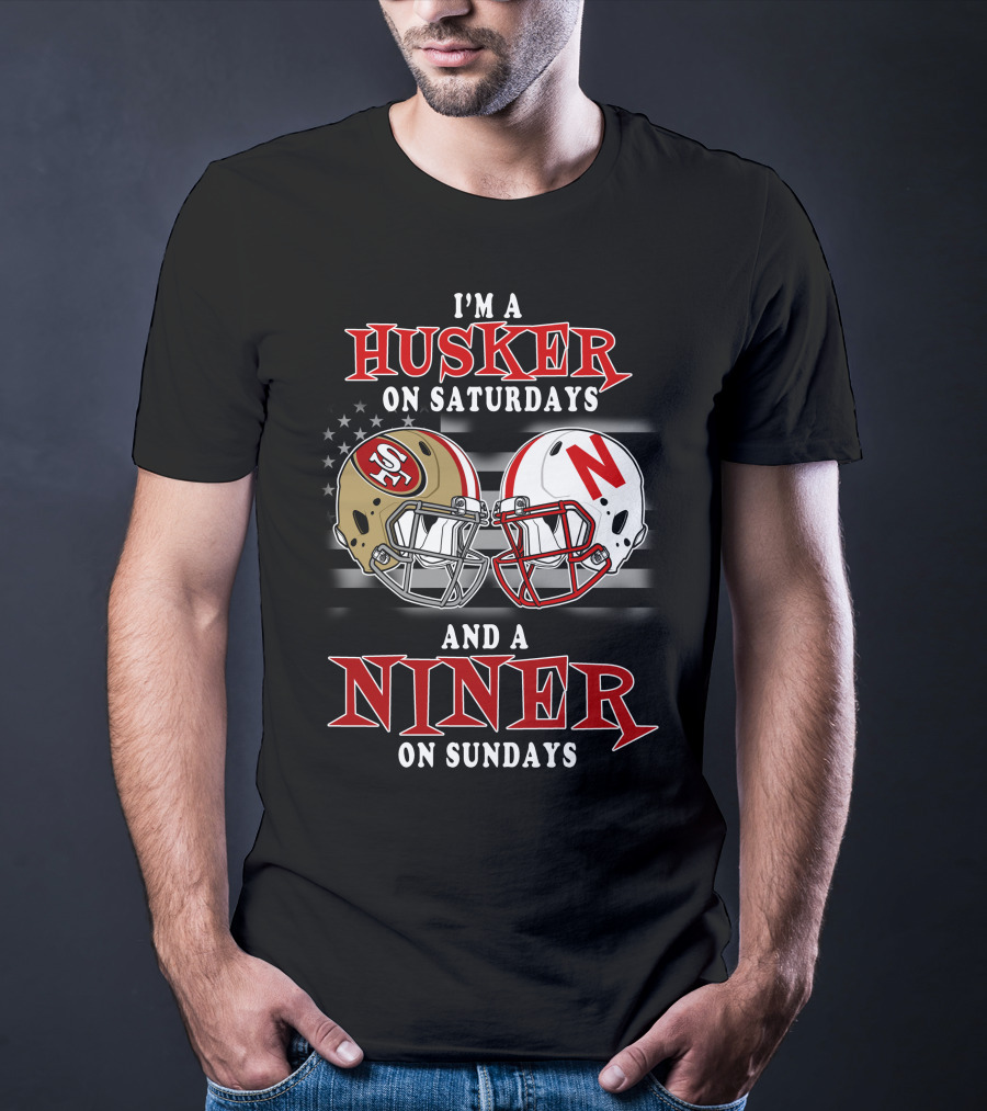 I'm A Husker On Saturdays And A Niner On Sundays 49ers Nebraska Football Helmets T-Shirt