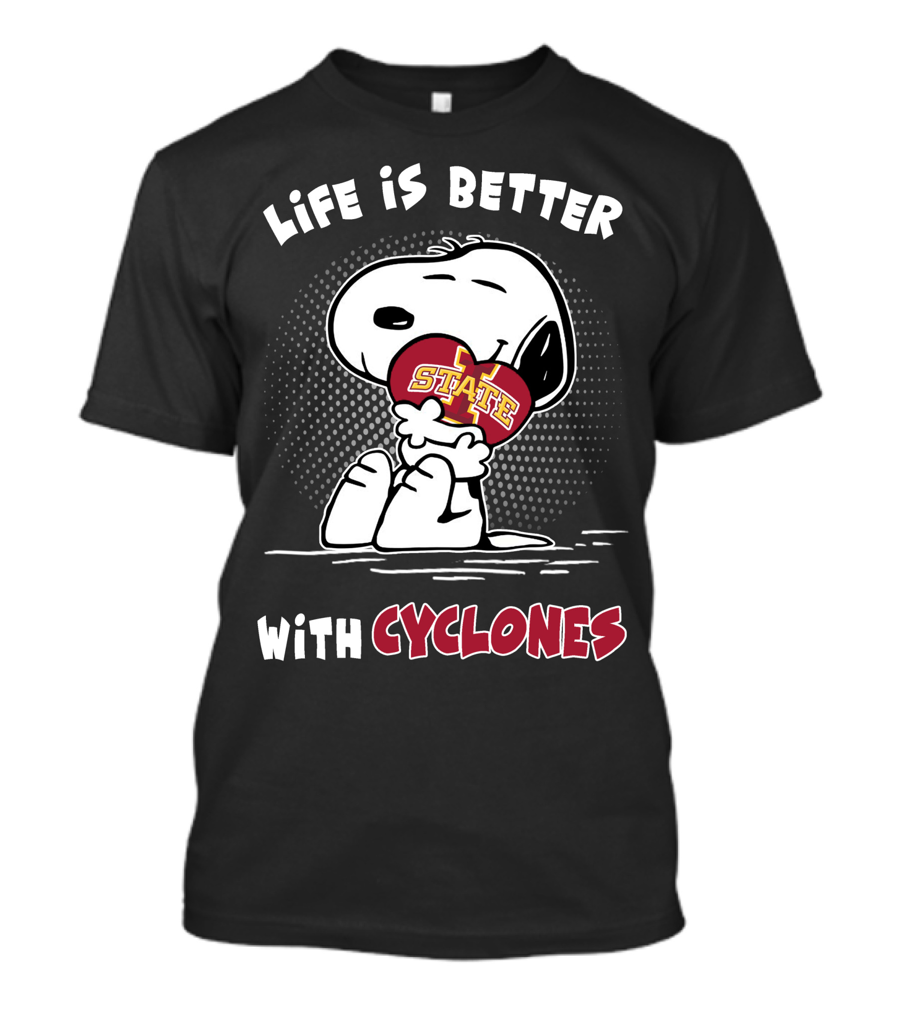 Life Is Better With Cyclones Isu State T-Shirt