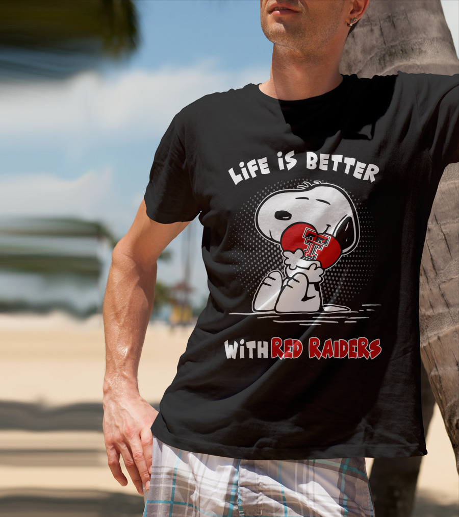 Life Is Better With Red Raiders Snoopy Hugging Texas Tech Heart T-Shirt