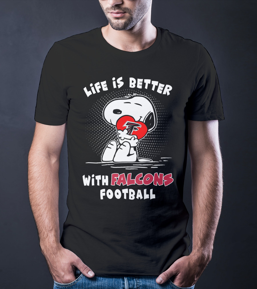 Life Is Better With Falcons Football T-Shirt