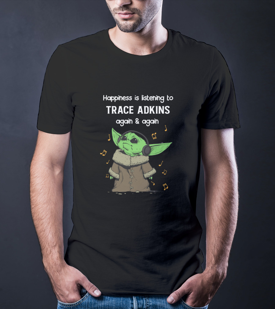 Happiness Is Listening To Trace Adkins Again And Again Grogu With Headphones And Music Notes T-Shirt