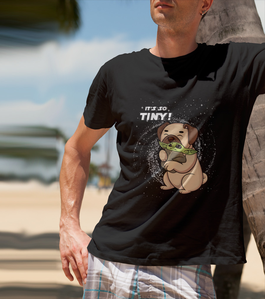 IT'S SO TINY Pug Baby Yoda Hugging T-Shirt