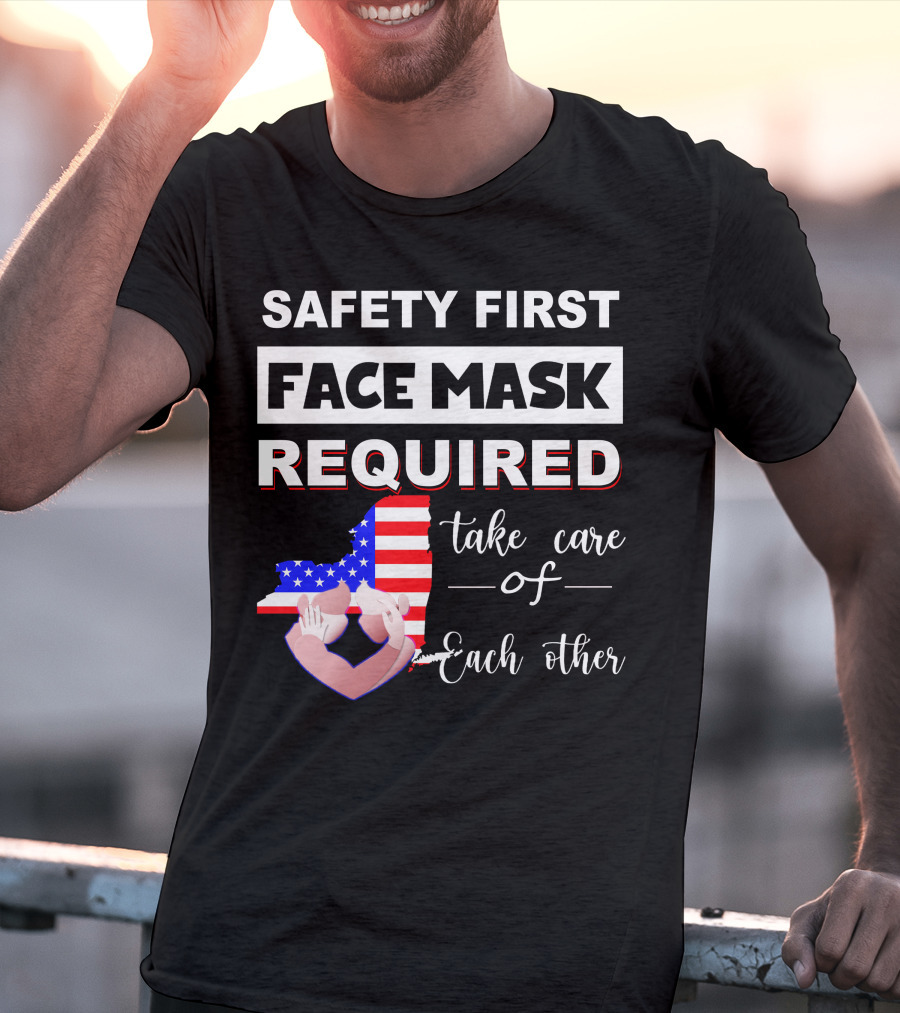 Safety First Face Mask Required Take Care Of Each Other Usa Flag Map T-Shirt
