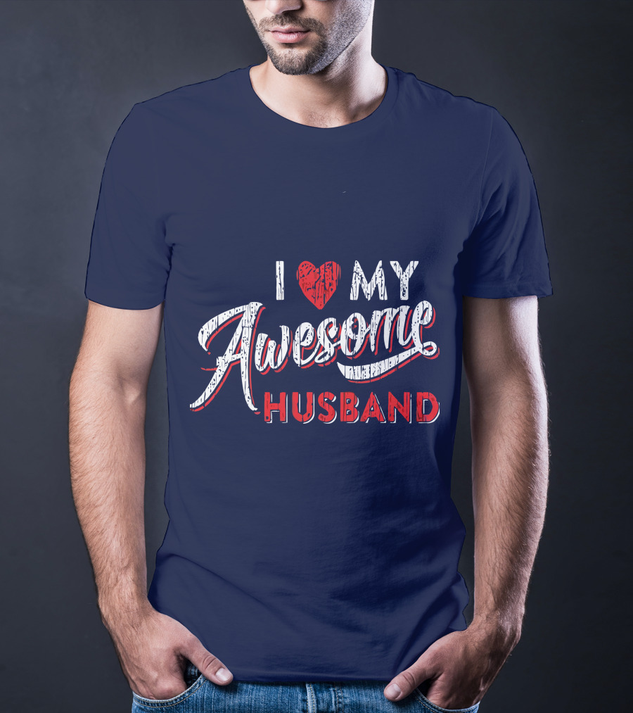I Love My Awesome Husband T-Shirt