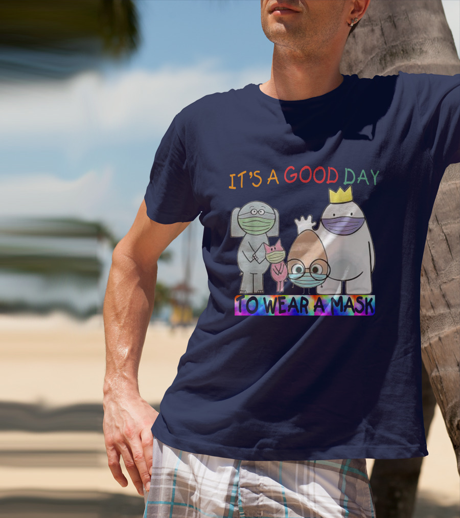 It's A Good Day To Wear A Mask Cute Animal Friends Colorful T-Shirt