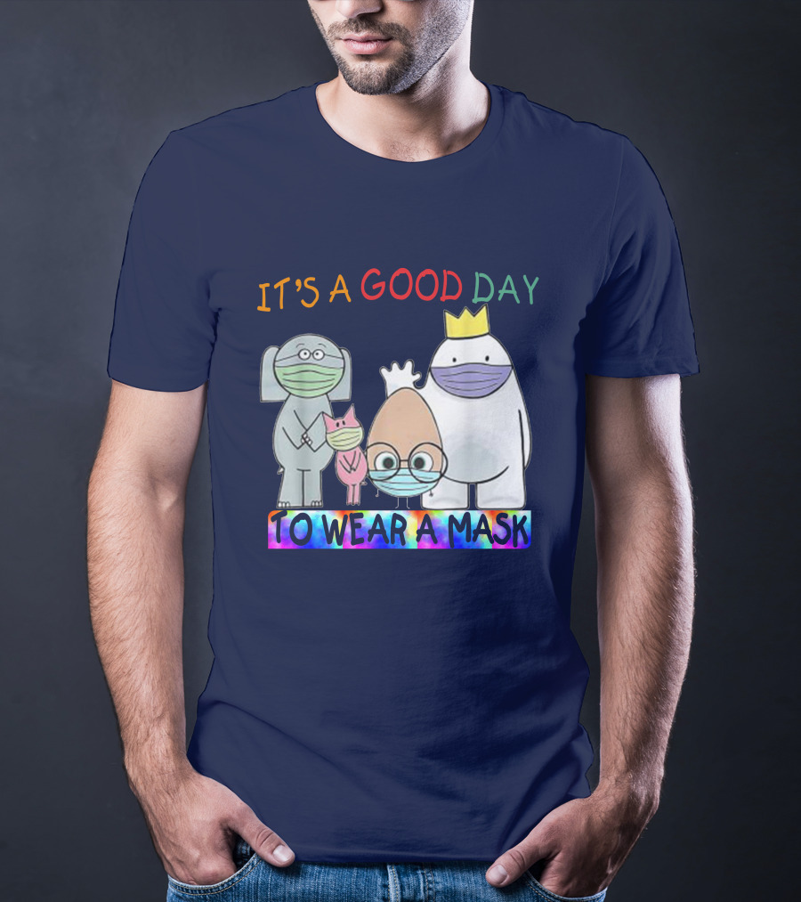 It's A Good Day To Wear A Mask Cute Animal Friends Colorful T-Shirt