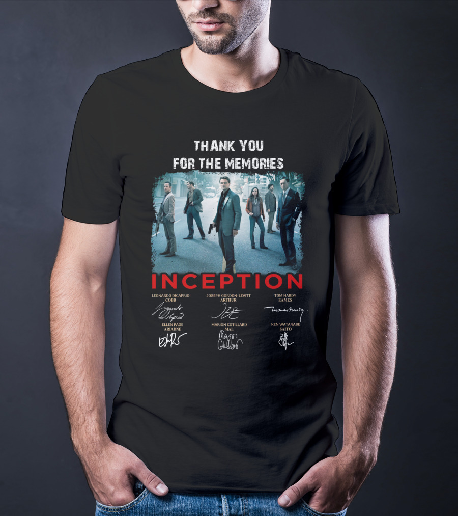 Thank You For The Memories Inception Cast Signatures Leonardo DiCaprio Joseph Gordon-Levitt Tom Hardy Marion Cotillard Ken Watanabe T-Shirt