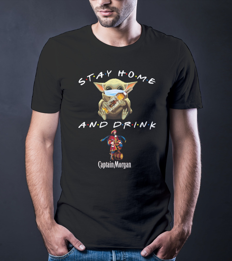 Stay Home And Drink Captain Morgan Baby Yoda Mask T-Shirt