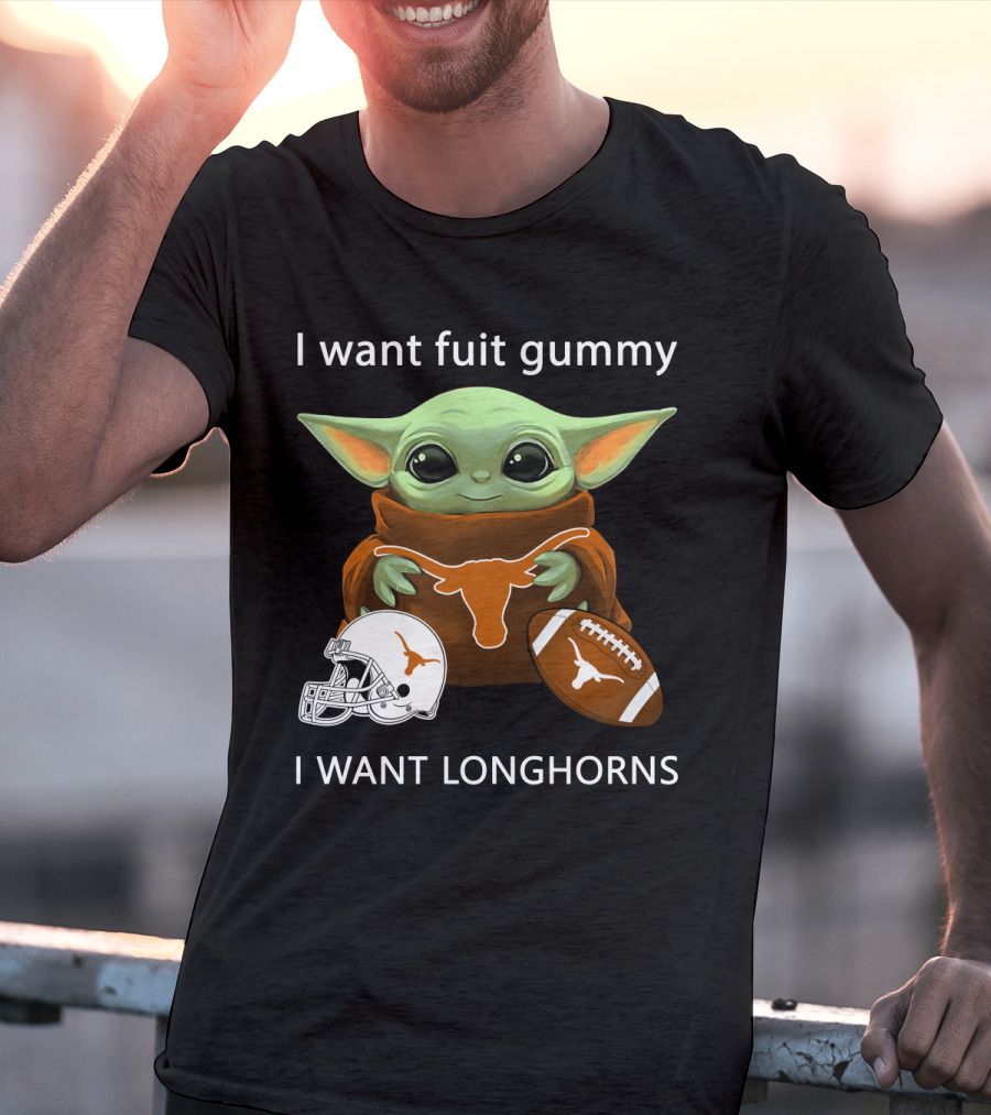 I Want Fuit Gummy I Want Longhorns Baby Yoda Football Helmet T-Shirt