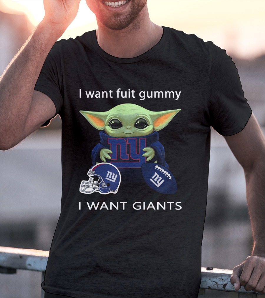 I Want Fuit Gummy I Want Giants Nyg Nfl Fan T-Shirt
