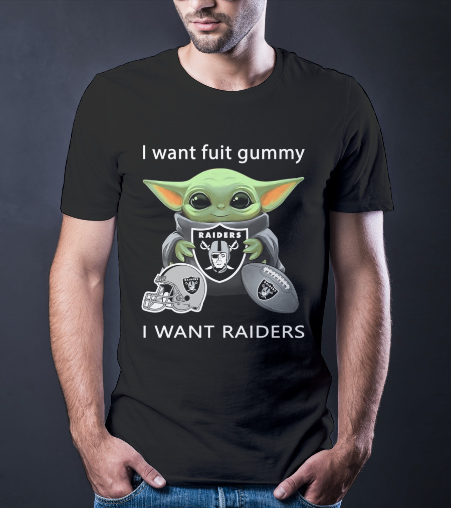 I Want Fuit Gummy Raiders Baby Yoda Nfl Football T-Shirt
