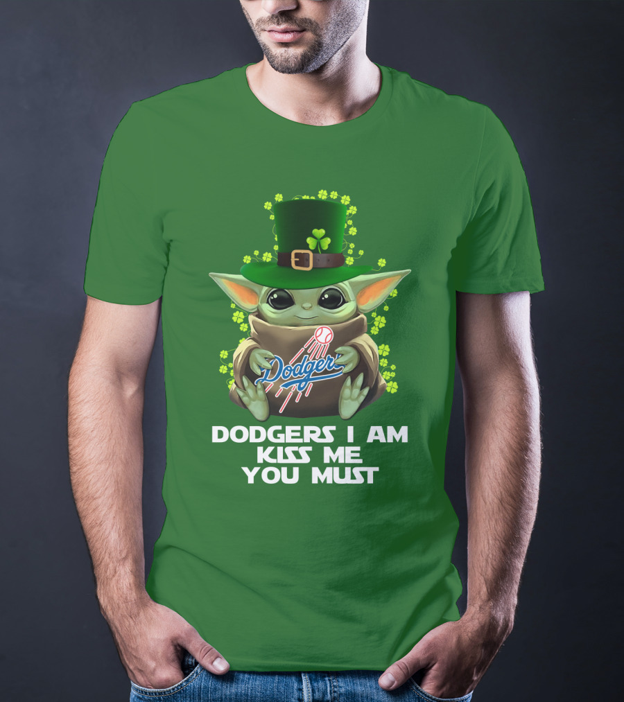 Dodgers I Am Kiss Me You Must Baby Yoda Shamrock St. Patrick's Day T-Shirt