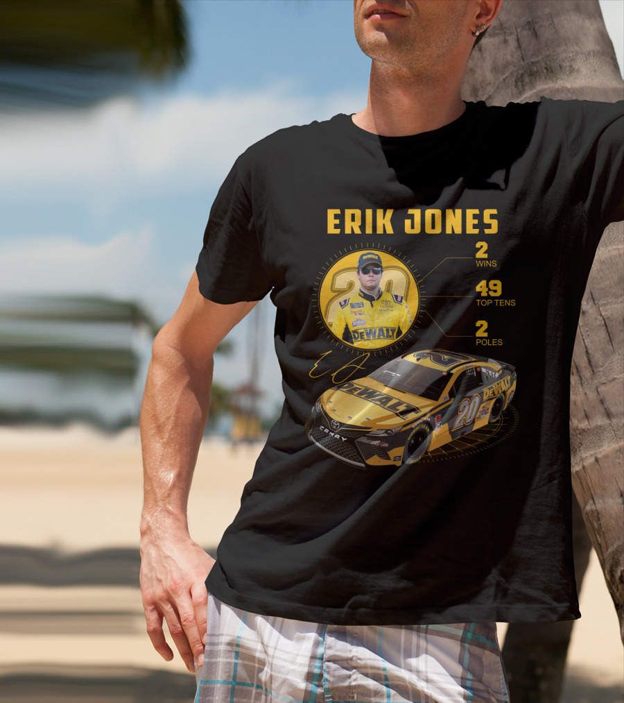 Erik Jones 20 Wins 49 Top Tens 2 Poles Dewalt Racing Car Nascar T-Shirt