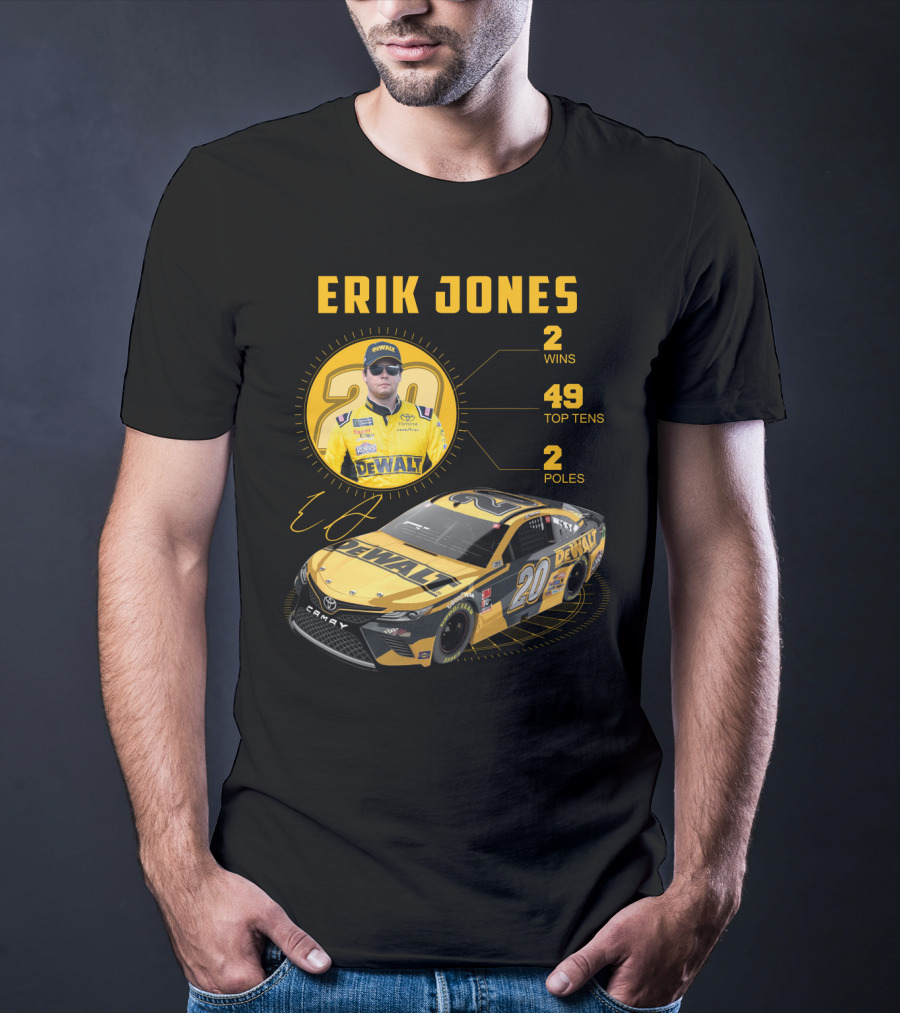 Erik Jones 20 Wins 49 Top Tens 2 Poles Dewalt Racing Car Nascar T-Shirt