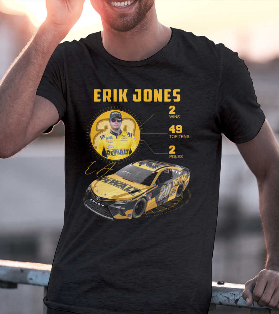 Erik Jones 20 Wins 49 Top Tens 2 Poles Dewalt Racing Car Nascar T-Shirt