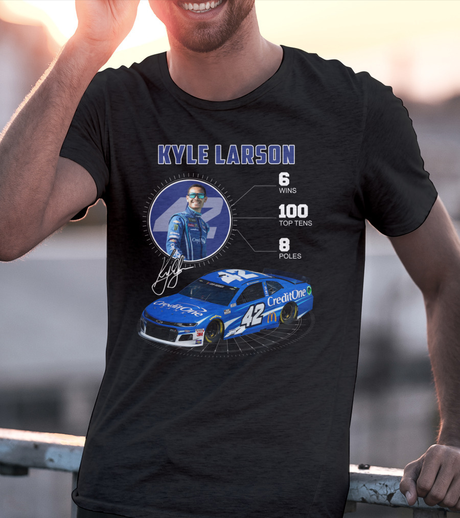 Kyle Larson Credit One 42 Nascar 6 Wins 100 Top Tens 8 Poles T-Shirt