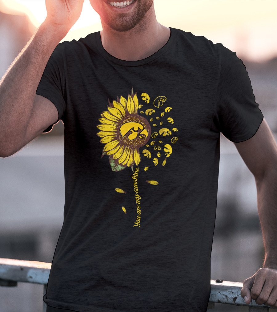 You Are My Sunshine Iowa Hawkeyes Sunflower Ncaa Football T-Shirt