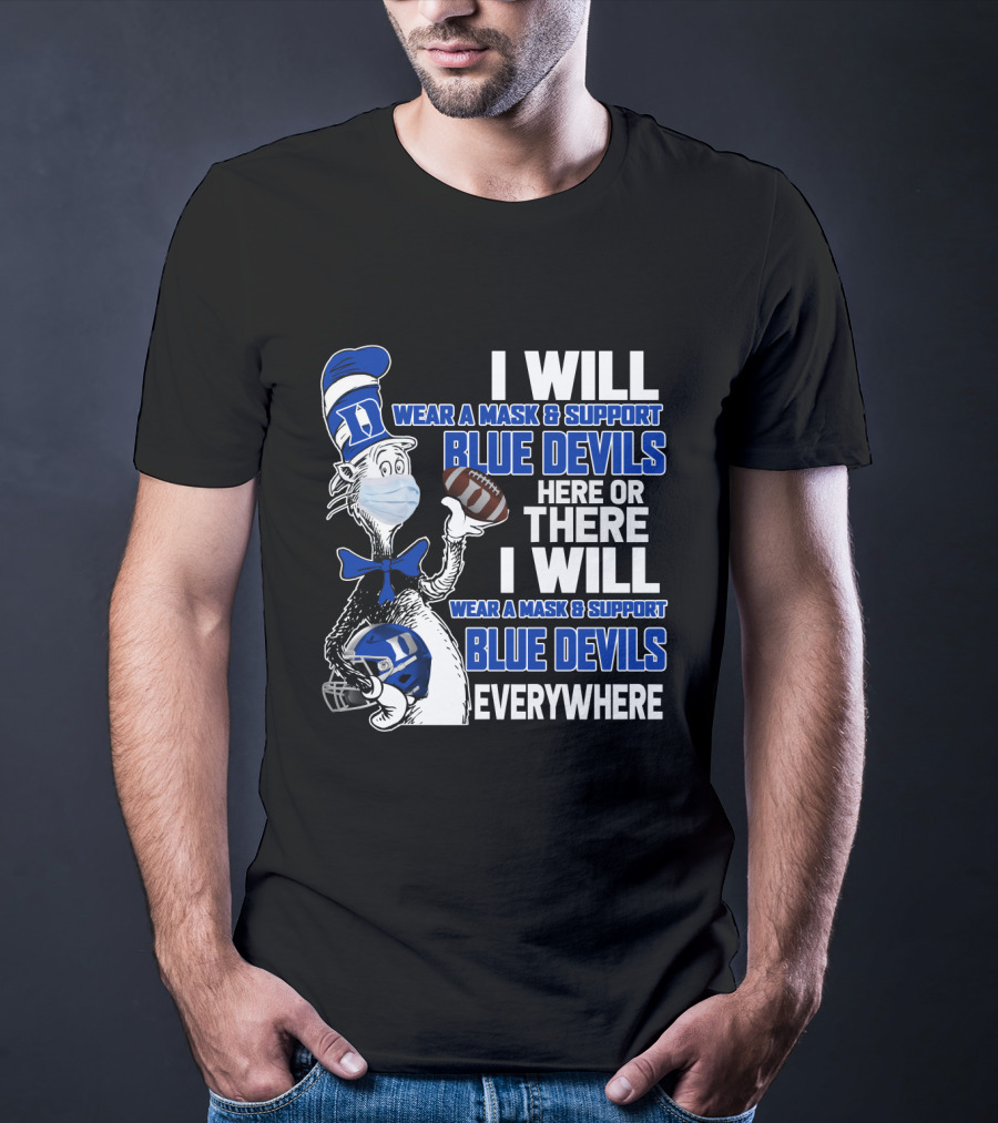 I Will Wear A Mask And Support Blue Devils Everywhere T-Shirt