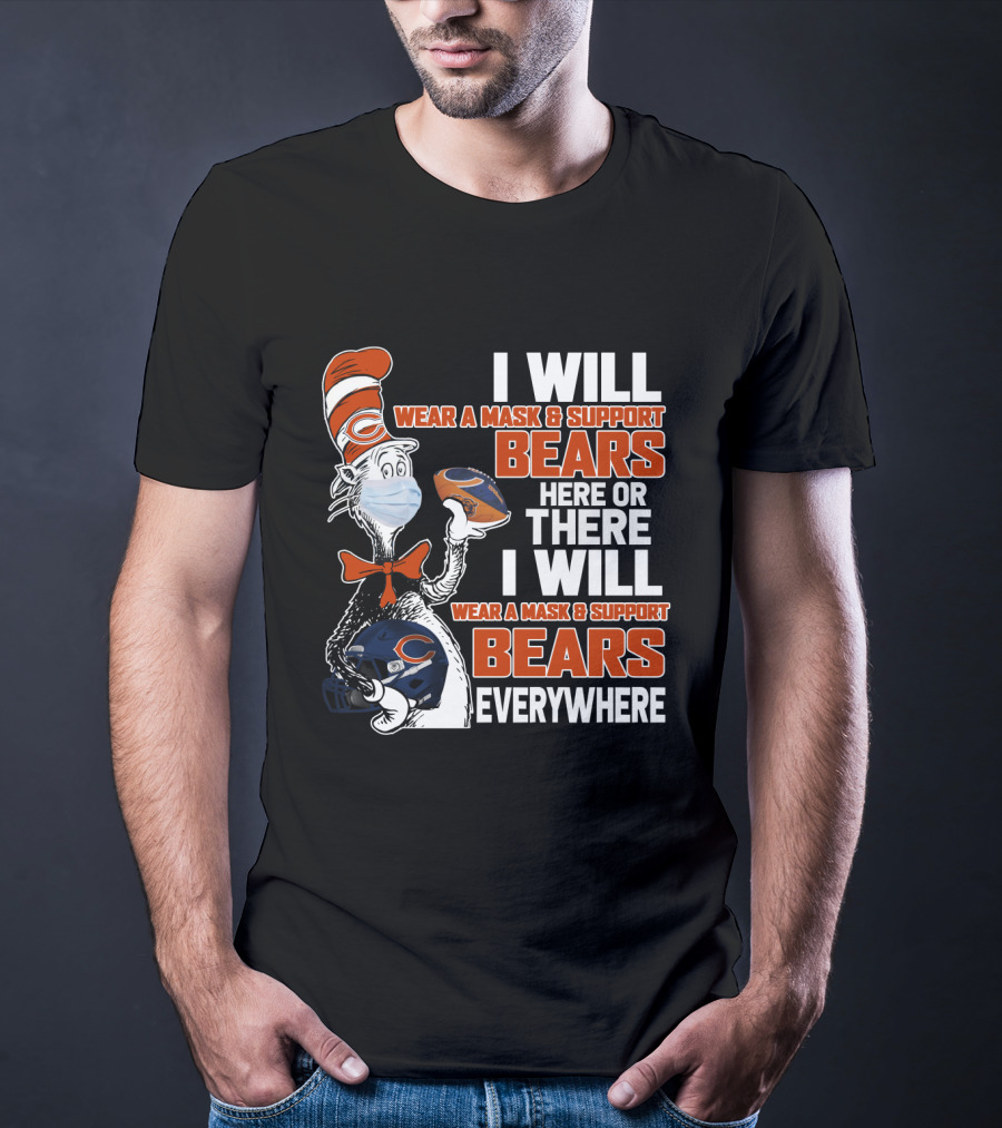 I Will Wear A Mask And Support Bears Here Or There Everywhere T-Shirt