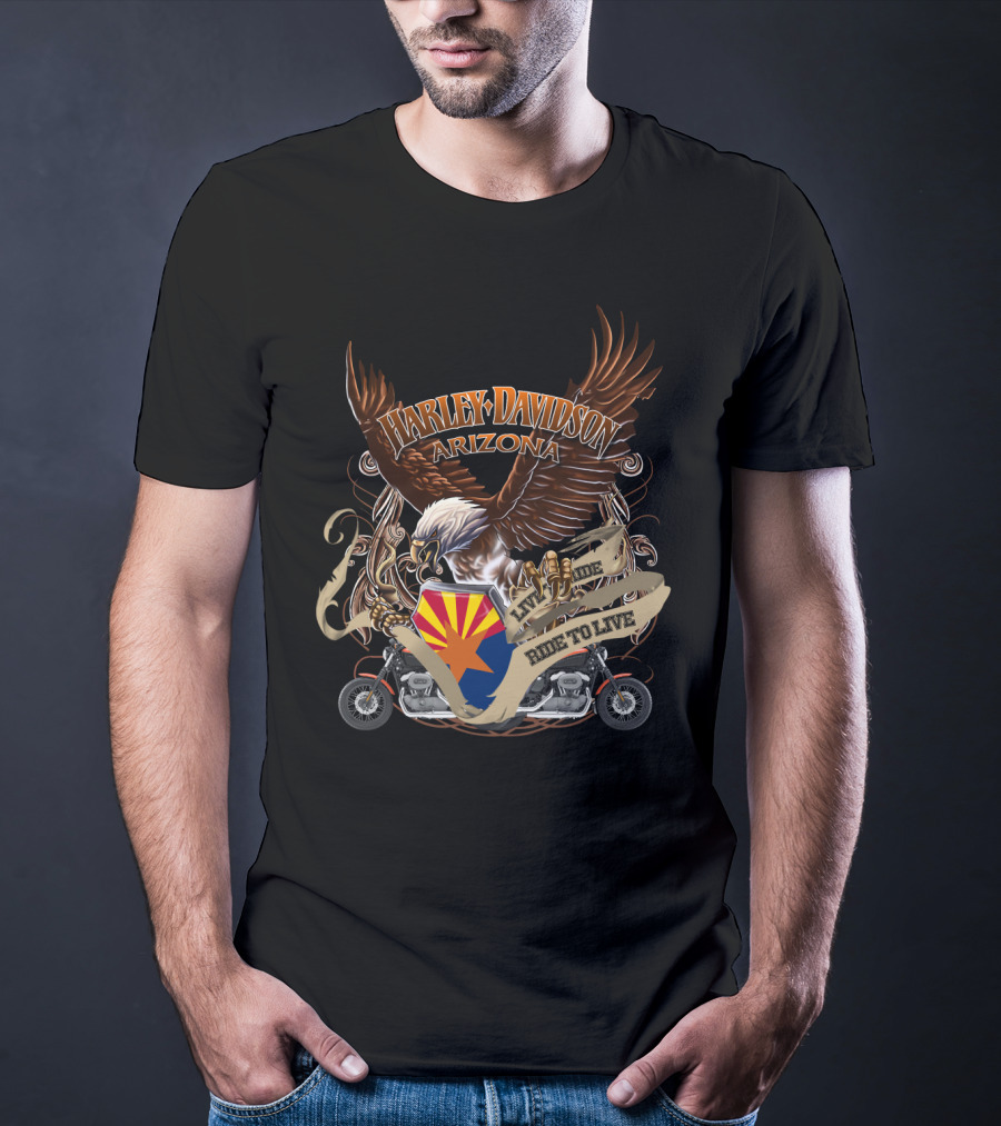 Harley Davidson Arizona Live To Ride Ride To Live T-Shirt