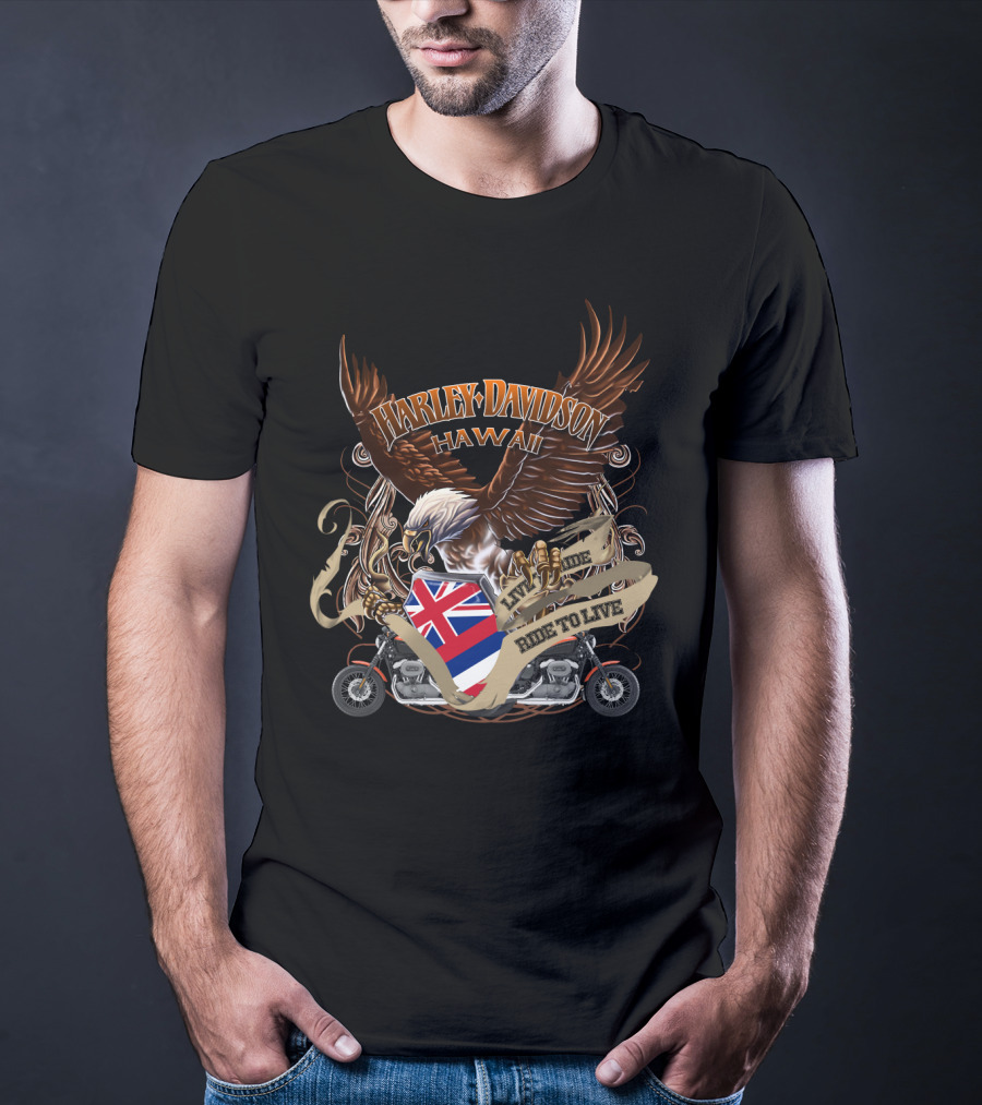 Harley Davidson Hawaii Live To Ride Ride To Live Eagle And Motorcycle T-Shirt