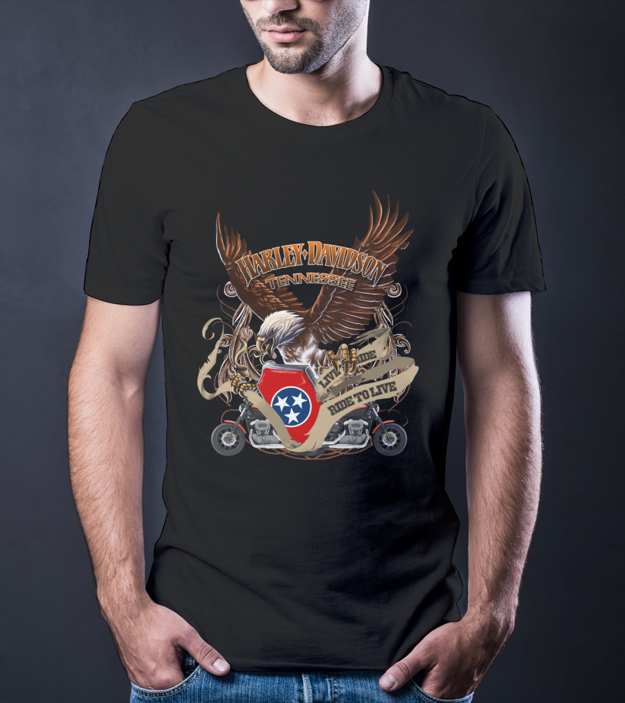 Harley Davidson Tennessee Live To Ride Ride To Live Eagle And Motorcycles T-Shirt