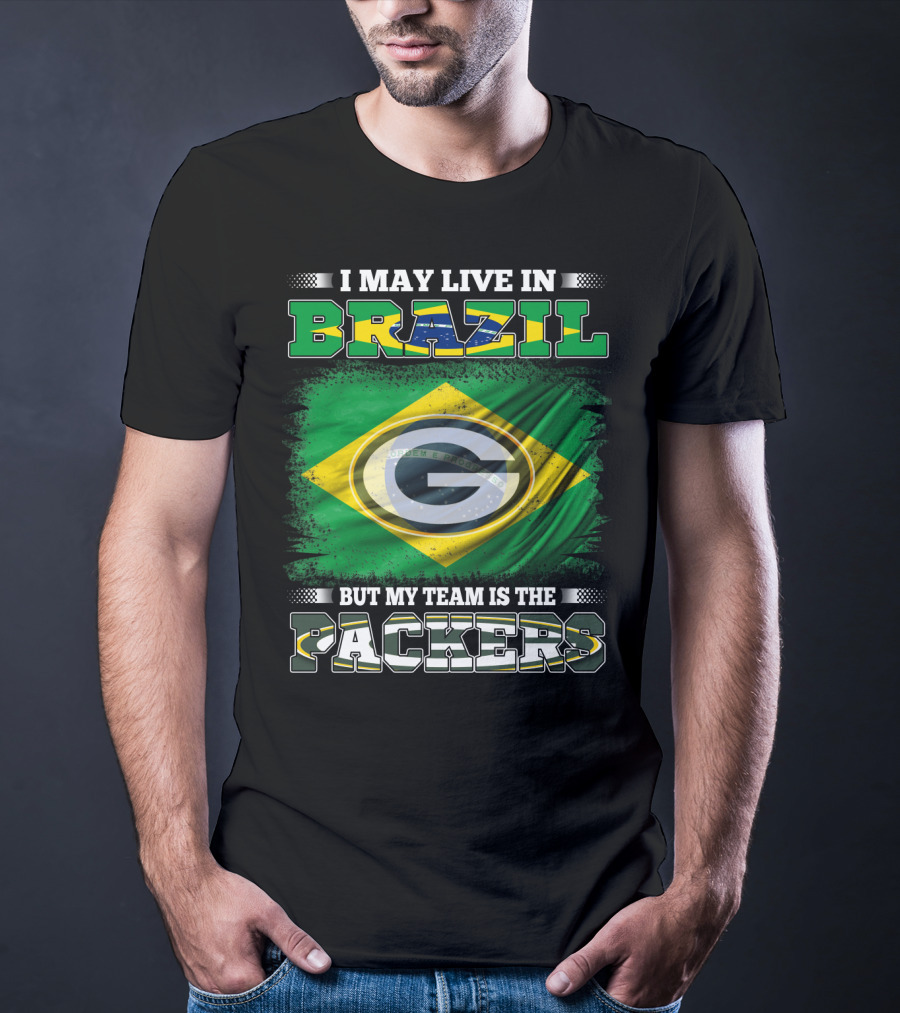 I May Live In Brazil But My Team Is The Packers Green Bay Influence T-Shirt