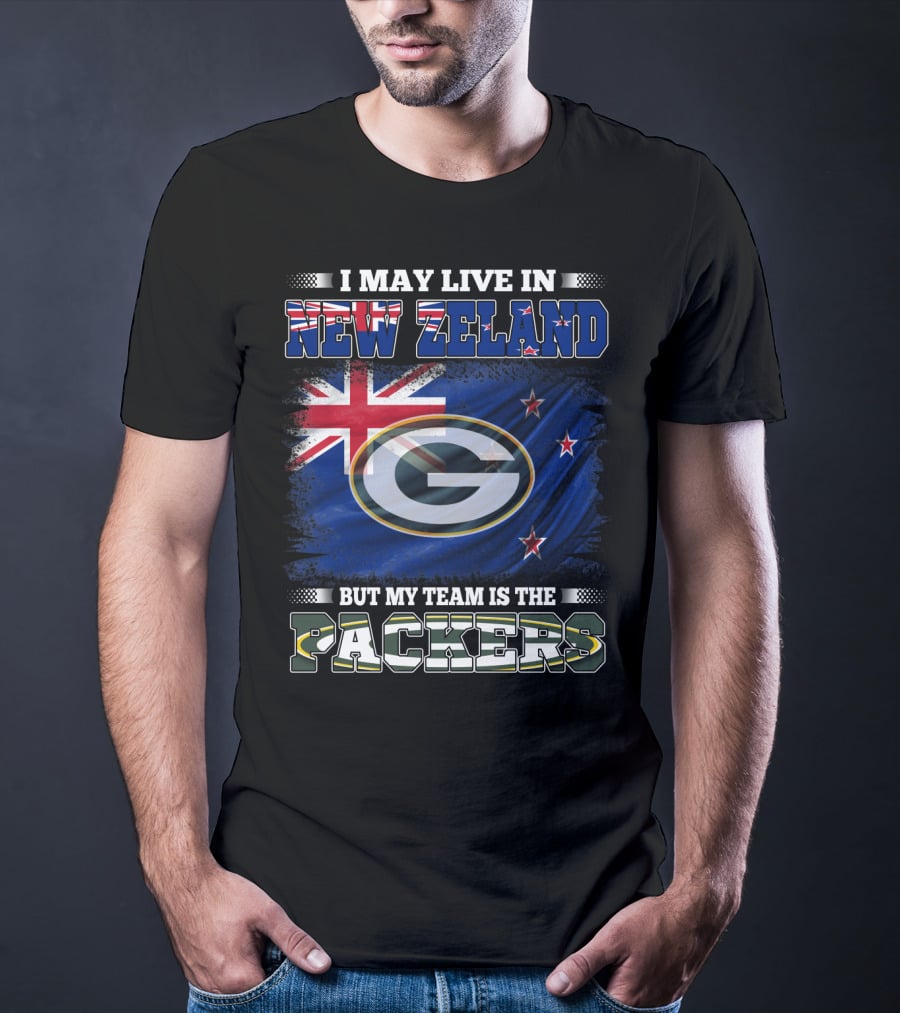 I May Live In New Zealand With Flag But My Team Is The Packers T-Shirt