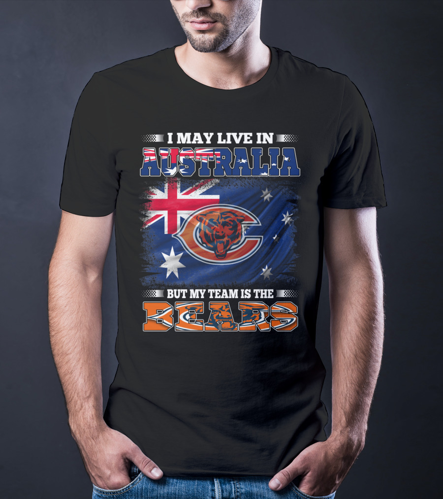 I May Live In Australia But My Team Is The Bears Flag And Football T-Shirt