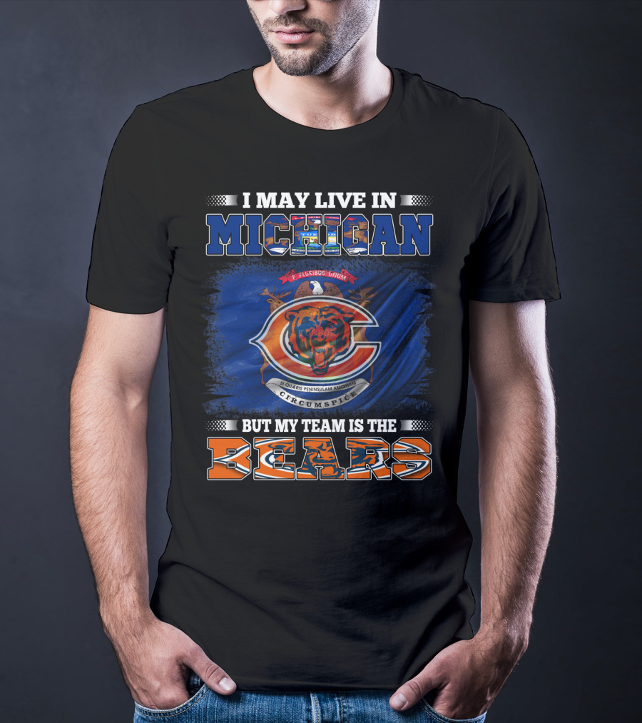 I May Live In Michigan But My Team Is The Bears Retro T-Shirt