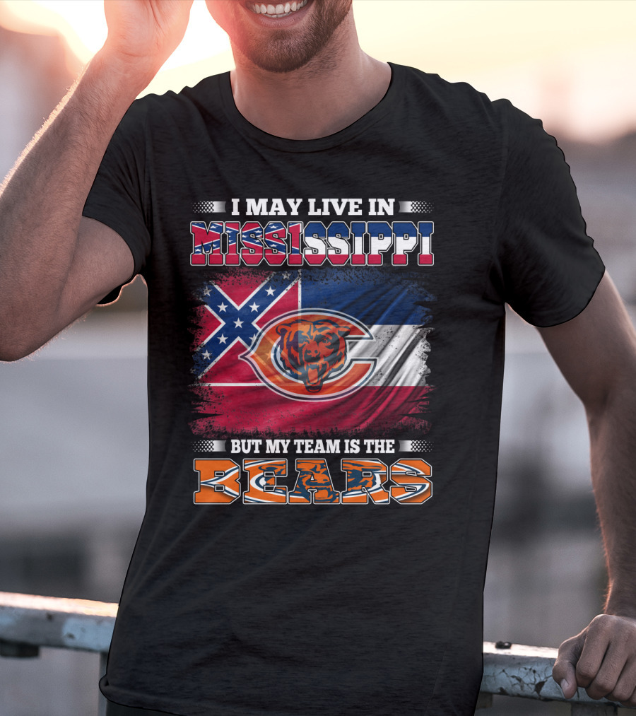 I May Live In Mississippi But My Team Is The Bears Flag T-Shirt
