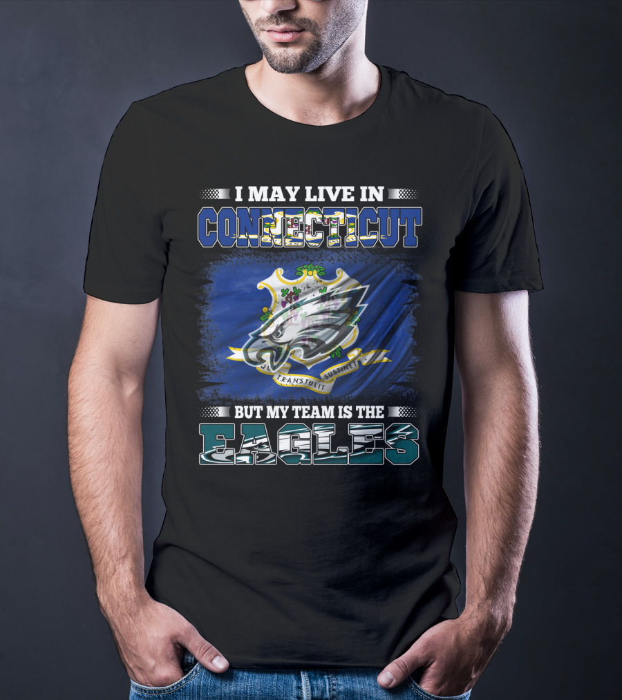 Connecticut Resident Loyal To Eagles Team With State Emblem T-Shirt