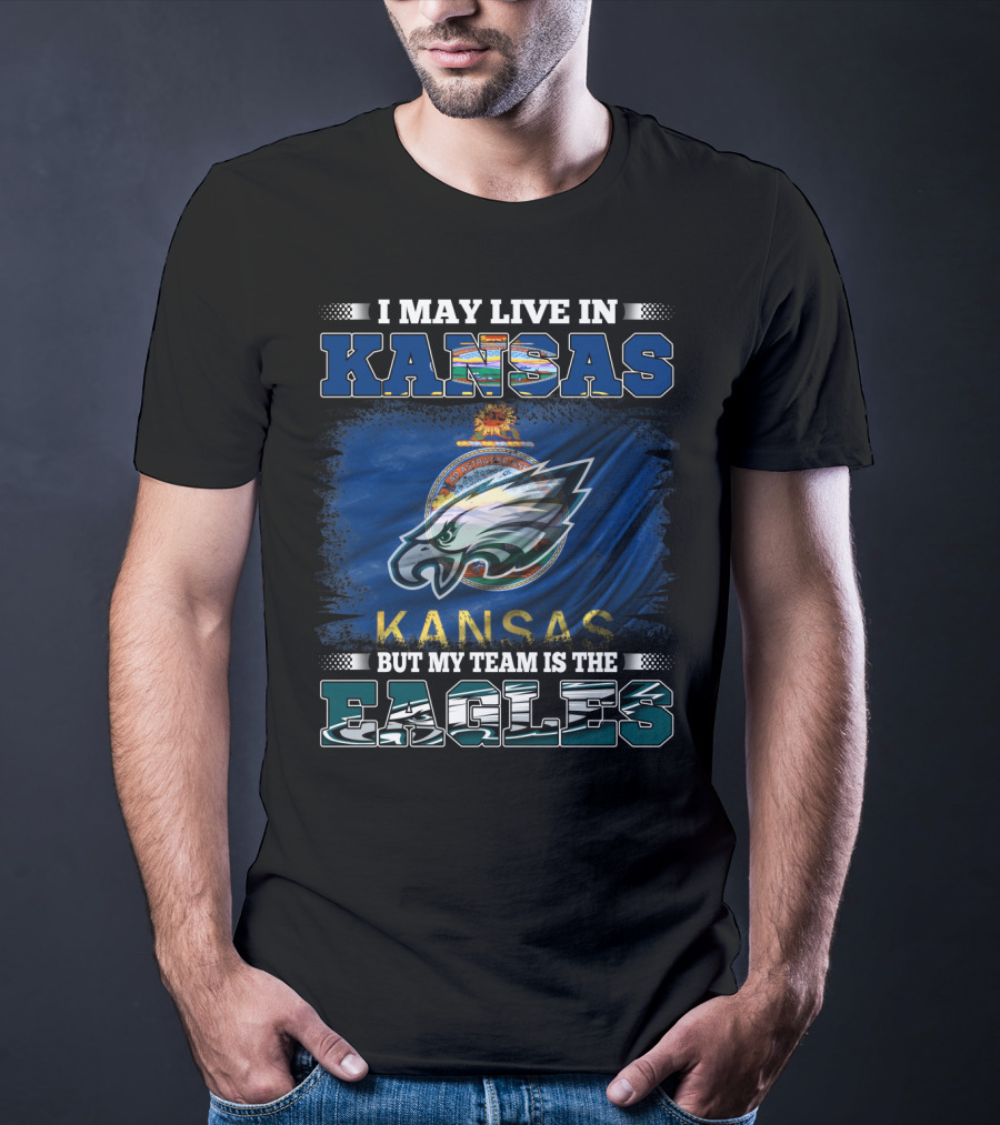 Kansas Resident Supporting Eagles Team Football Loyalty T-Shirt