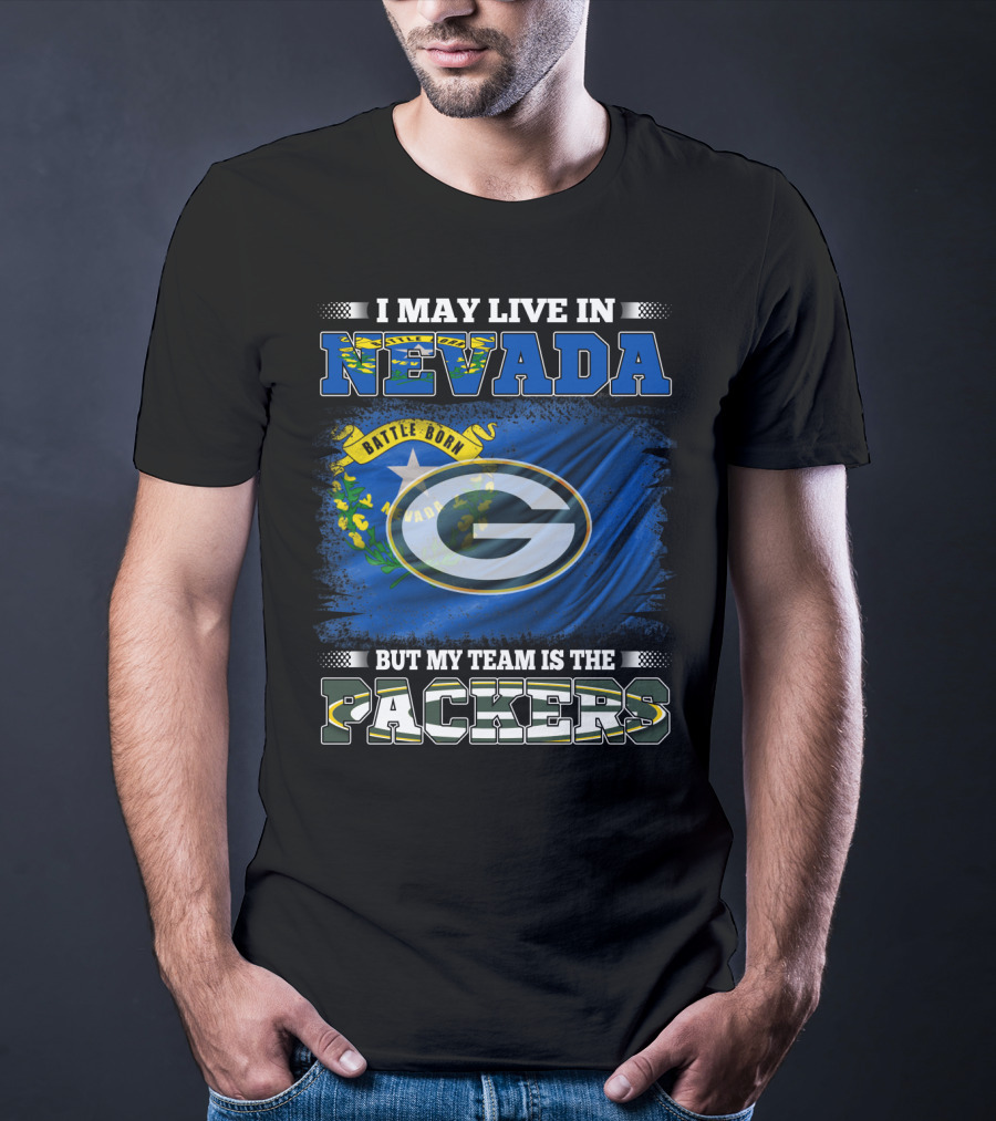 I May Live In Nevada But My Team Is The Packers Battle Born Flag T-Shirt