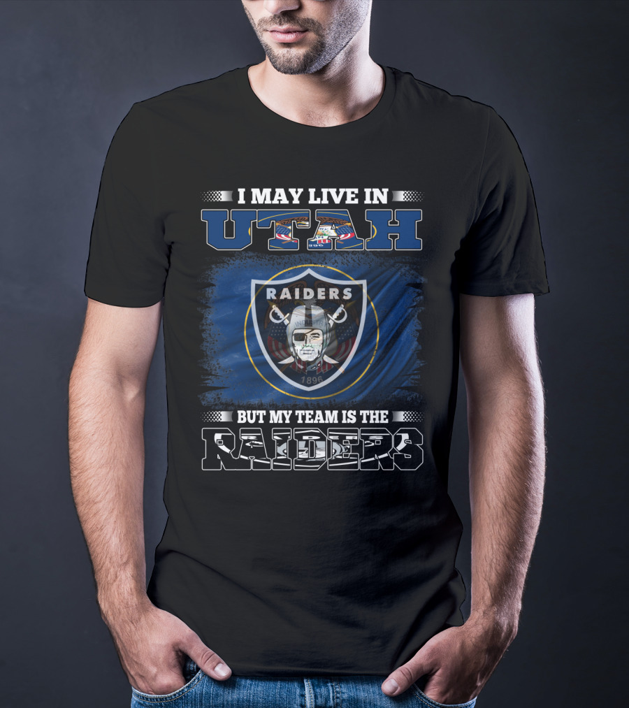 Utah Resident Loyal To Raiders Team T-Shirt