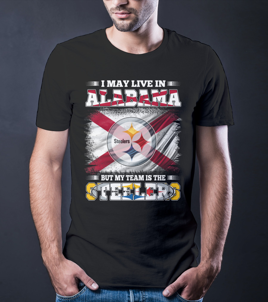 I May Live In Alabama But My Team Is The Steelers Flag T-Shirt