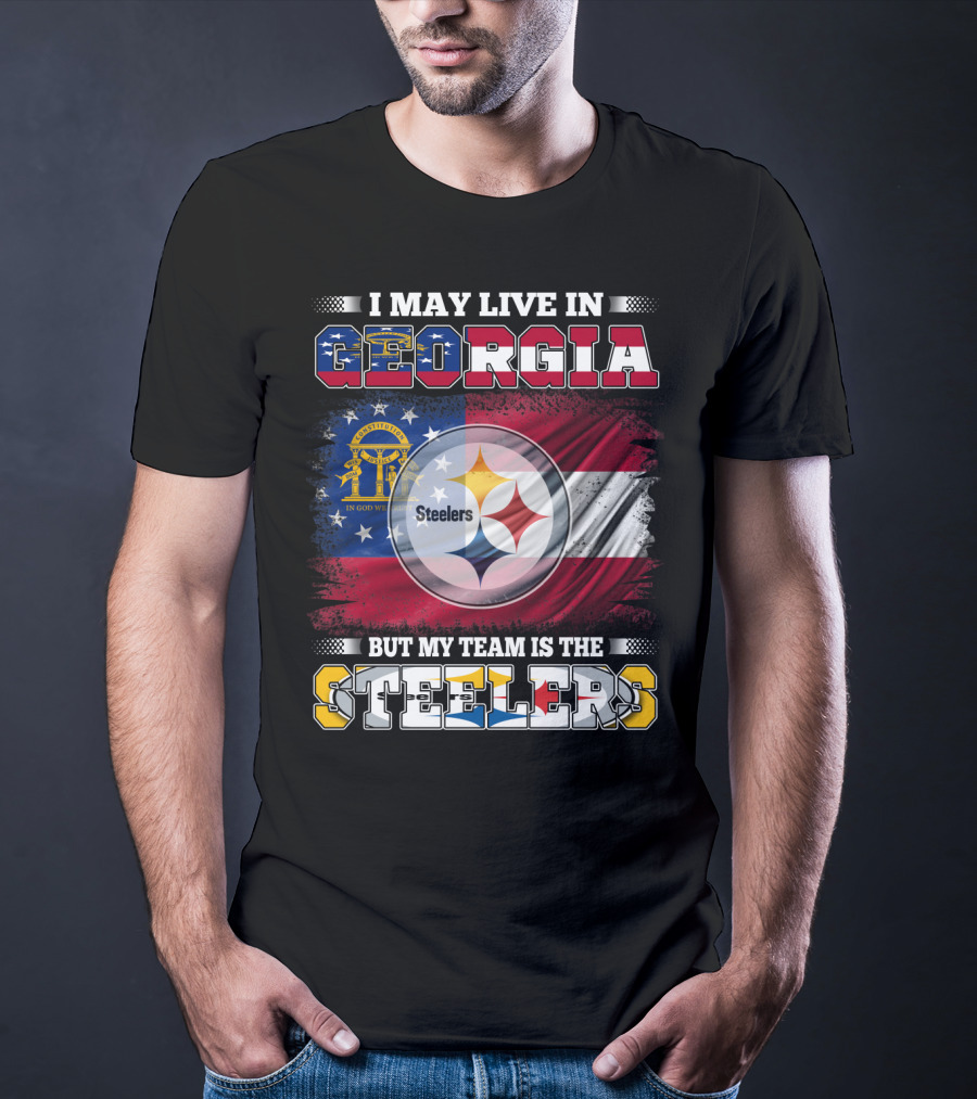 I May Live In Georgia But My Team Is The Steelers T-Shirt